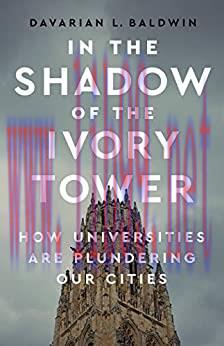 (PDF)In the Shadow of the Ivory Tower: How Universities Are Plundering Our Cities