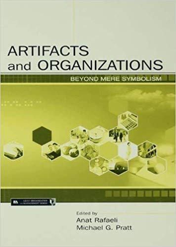 (PDF)Artifacts and Organizations Beyond Mere Symbolism (Organization and Management Series) 1st...