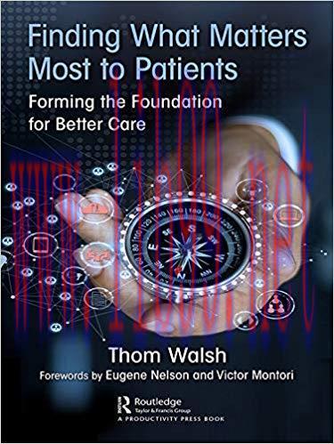 (PDF)Finding What Matters Most to Patients: Forming the Foundation for Better Care 1st Edition