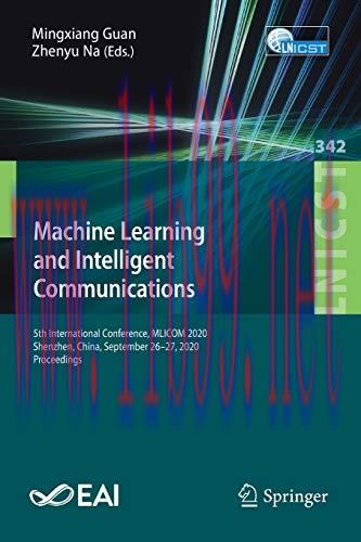 [FOX-Ebook]Machine Learning and Intelligent Communications: 5th International Conference