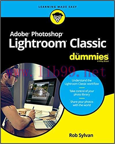 Adobe Photoshop Lightroom Classic For Dummies 1st Edition,