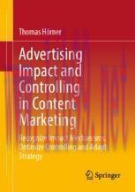 [PDF]Advertising Impact and Controlling in Content Marketing: Recognize Impact Mechanisms, Opti...
