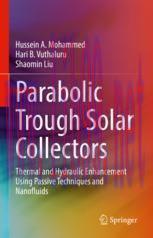 [PDF]Parabolic Trough Solar Collectors: Thermal and Hydraulic Enhancement Using Passive Techniq...