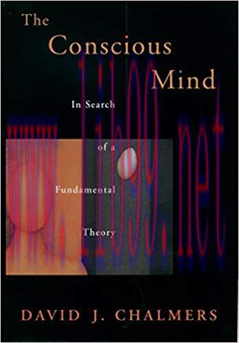 (PDF)The Conscious Mind: In Search of a Fundamental Theory (Philosophy of Mind) 1st Edition