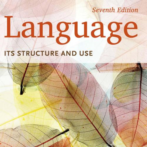 Language Its Structure and Use 7th Edition - Wei Zhi