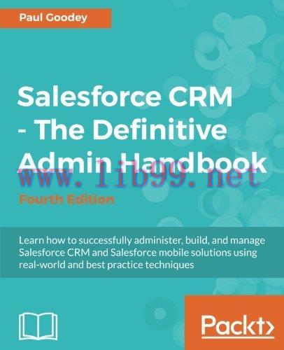 [FOX-Ebook]Salesforce CRM - The Definitive Admin Handbook, 4th Edition