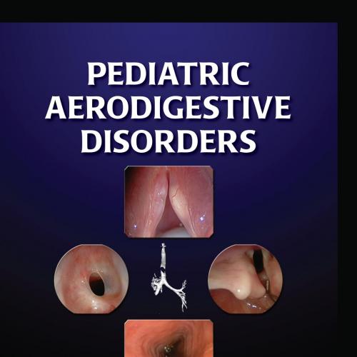 Pediatric Aerodigestive Disorders