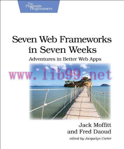 [FOX-Ebook]Seven Web Frameworks in Seven Weeks
