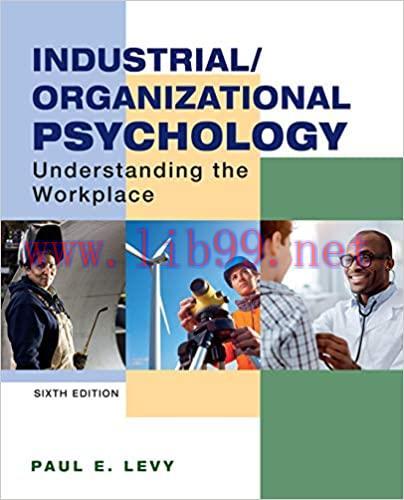 (PDF)Industrial/Organizational Psychology: Understanding the Workplace
