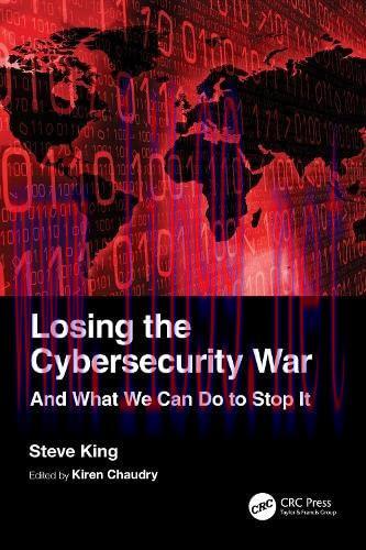 [FOX-Ebook]Losing the Cybersecurity War: And What We Can Do to Stop It
