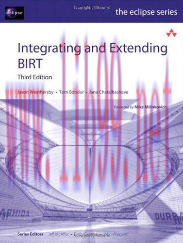 [FOX-Ebook]Integrating and Extending BIRT, 3rd Edition