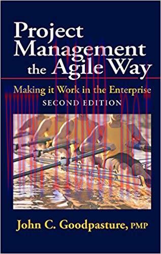 Project Management the Agile Way, Second Edition: Making it Work in the Enterprise 2nd Edition,