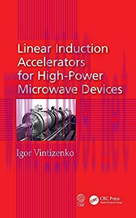 [PDF]Linear Induction Accelerators for High-Power Microwave Devices