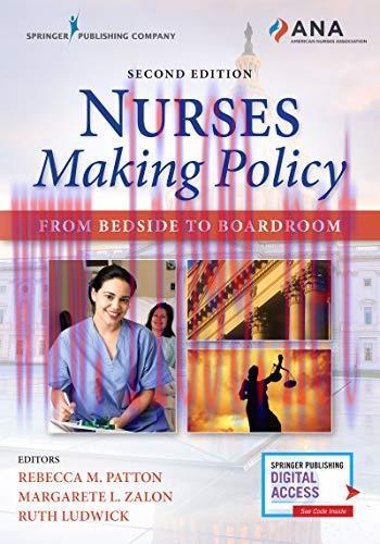 [AME]Nurses Making Policy, Second Edition: From_ Bedside to Boardroom