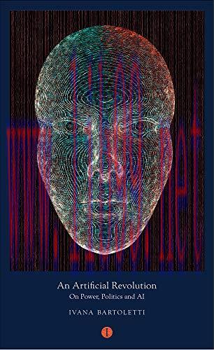 [FOX-Ebook]An Artificial Revolution: On Power, Politics and AI