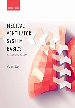 Medical Ventilator System Basics - A Clinical Guide