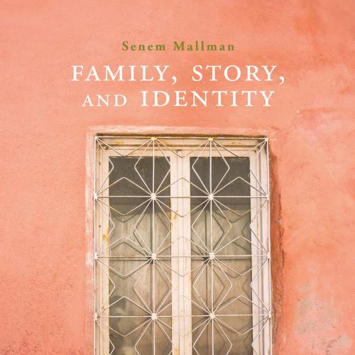 Family, Story, and Identity