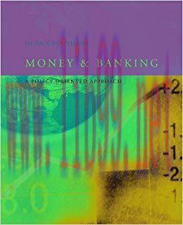 (PDF)Money and Banking: A Policy-Oriented Approach 1st Edition