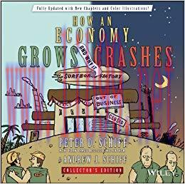 How an Economy Grows and Why It Crashes 1st Edition,
