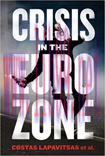 Crisis in the Eurozone 1st Edition,