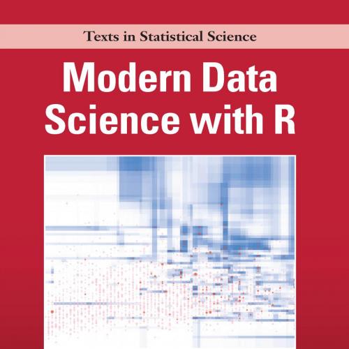 modern data science with R - Benjamin S. Baumer & Daniel T. Kaplan & Nicholas J. Horton