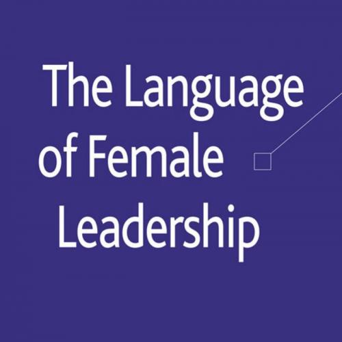 Language of Female Leadership, The