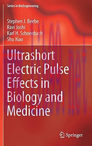 [AME]Ultrashort Electric Pulse Effects in Biology and Medicine (Series in BioEngineering) (Orig...
