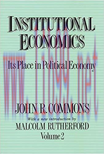 (PDF)Institutional Economics: Its Place in Political Economy, Volume 2 1st Edition