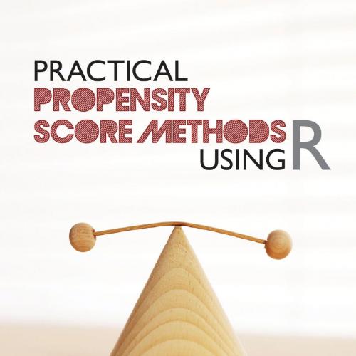 Practical Propensity Score Methods Using R