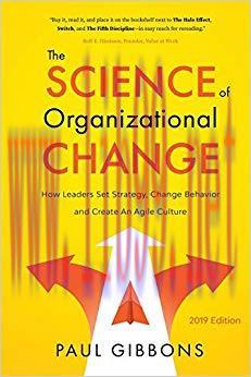 (PDF)The Science of Organizational Change: How Leaders Set Strategy, Change Behavior, and Creat...