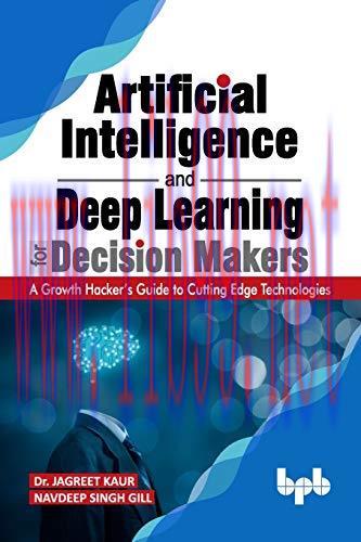 [FOX-Ebook]Artificial Intelligence and Deep Learning for Decision Makers: A Growth Hacker's Gui...