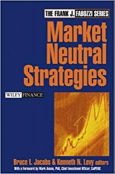 (PDF)Market Neutral Strategies (Frank J. Fabozzi Series Book 112) 1st Edition