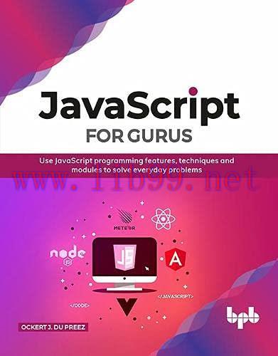 [FOX-Ebook]JavaScript for Gurus: Use JavaScript programming features, techniques and modules to...