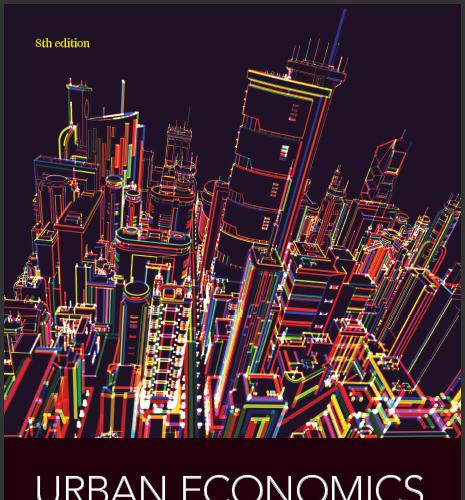 (Solution Manual)Urban Economics 8th Edition 课后习题解答.rar