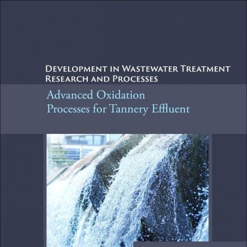 Development in Wastewater Treatment Research and Processes Advanced Oxidation Processes for Tan...