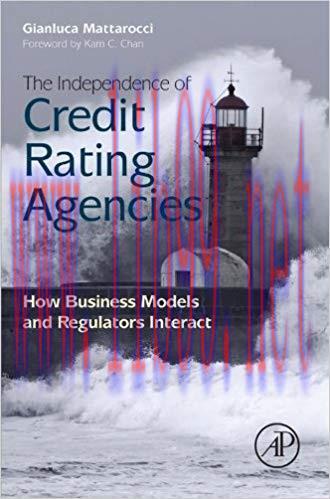 (PDF)The Independence of Credit Rating Agencies: How Business Models and Regulators Interact 1s...