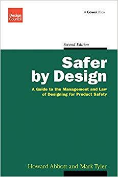 (PDF)Safer by Design A Guide to the Management and Law of Designing for Product Safety 2nd Edit...
