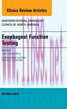 [AME]Esophageal Function Testing, An Issue of Gastrointestinal Endoscopy Clinics