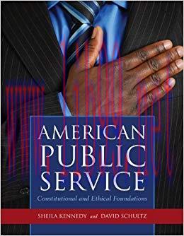 American Public Service: Constitutional and Ethical Foundations 1st Edition,