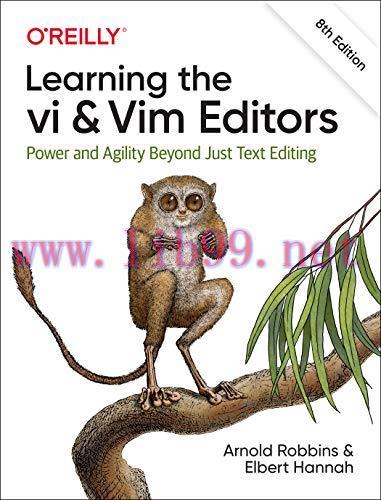 [FOX-Ebook]Learning the vi and Vim Editors: Power and Agility Beyond Just Text Editing, 8th Edi...