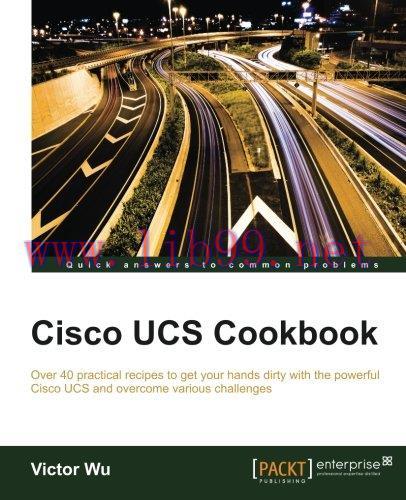 [FOX-Ebook]Cisco UCS Cookbook