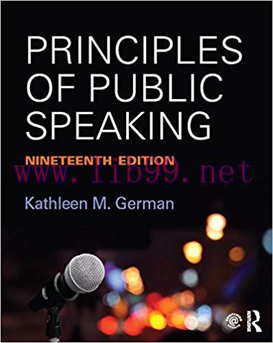 Principles of Public Speaking 19th Edition,