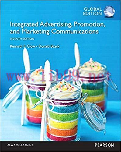 [PDF]Integrated Advertising, Promotion, and Marketing Communications, 7th Global Edn [Kenneth E...
