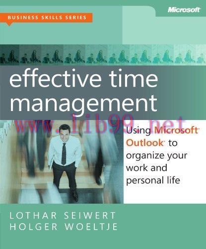 [FOX-Ebook]Effective Time Management: Using Microsoft Outlook to Organize Your Work and Persona...
