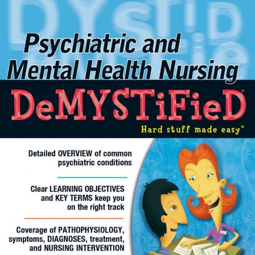 Psychiatric and Mental Health Nursing Demystified (Demystified Nursing)