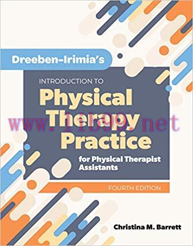 (PDF)Dreeben-Irimia&rsquo;s Introduction to Physical Therapy Practice for Physical Therapist Assistan...