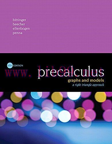 [FOX-Ebook]Precalculus: Graphs and Models, A Right Triangle Approach (6th Edition)