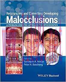 [PDF]Recognizing and Correcting Developing Malocclusions - A Problem-Oriented Approach to Ortho...