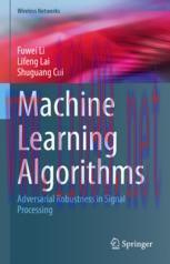 [PDF]Machine Learning Algorithms: Adversarial Robustness in Signal Processing