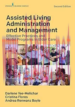 [AME]Assisted Living Administration and Management: Effective Practices and Model Programs in E...